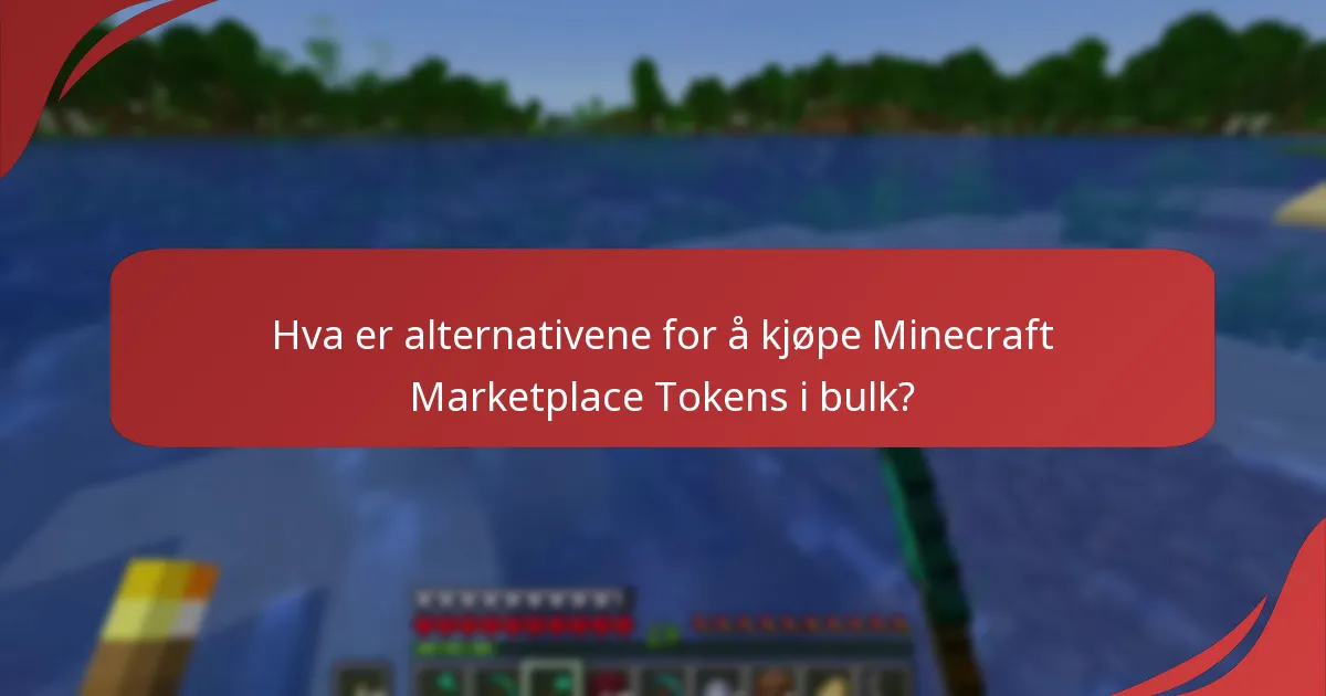Hva er alternativene for å kjøpe Minecraft Marketplace Tokens i bulk?