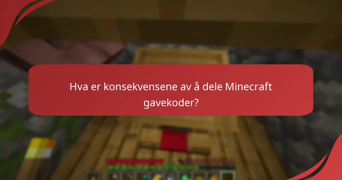 Hvordan kan jeg trygt innløse mine Minecraft gavekoder?