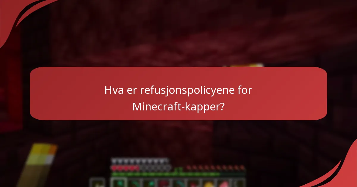 Hvordan kontakte kundeservice for spørsmål om Minecraft-kapper?