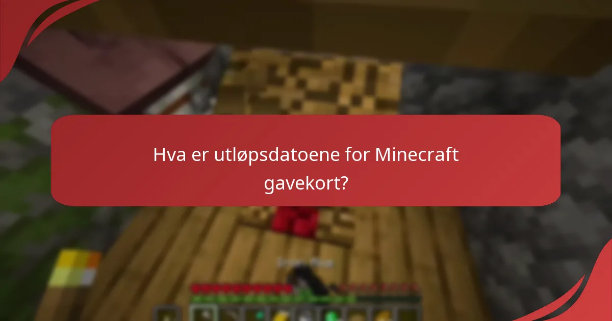 Hva er utløpsdatoene for Minecraft gavekort?