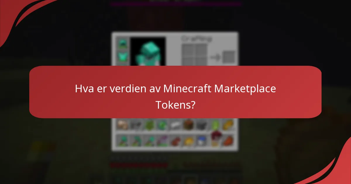 Hva er verdien av Minecraft Marketplace Tokens?