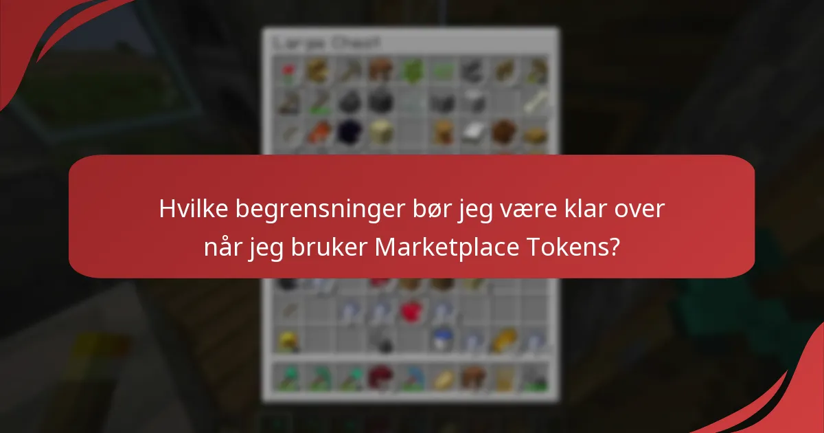 Hvilke begrensninger bør jeg være klar over når jeg bruker Marketplace Tokens?