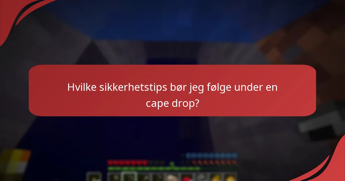 Hvilke plattformer er sikrest for deltakelse i cape drops?