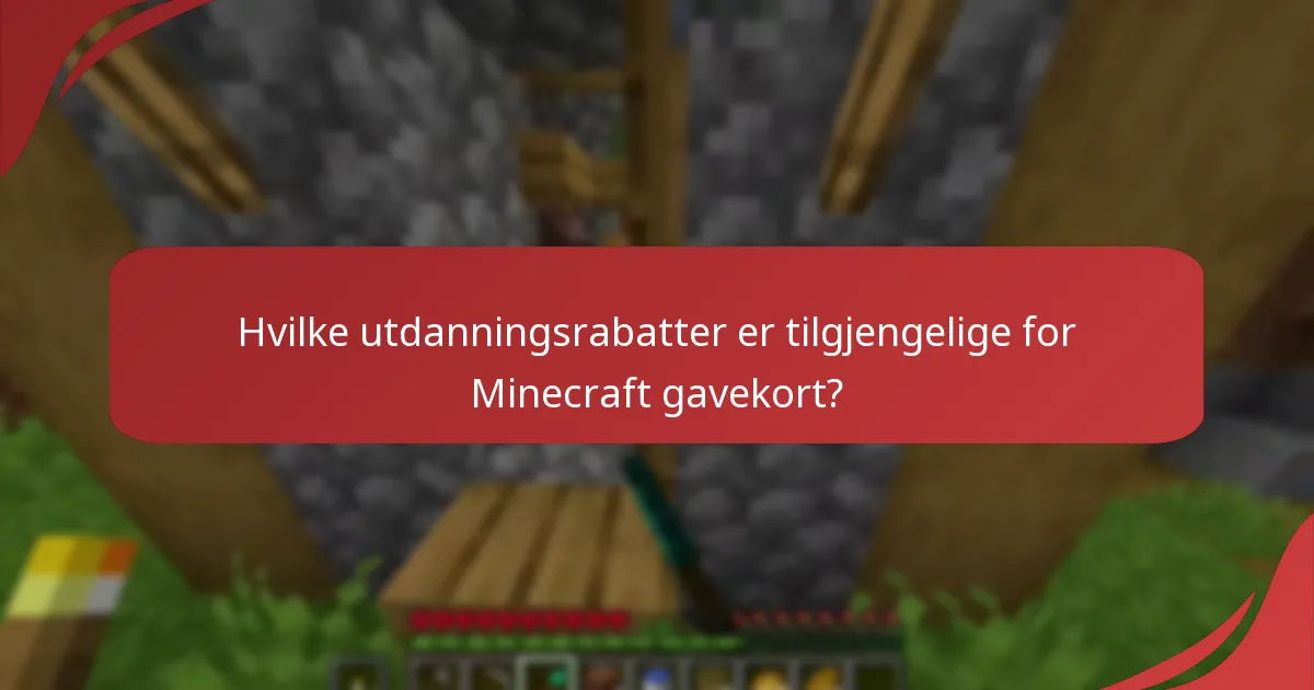 Hvilke utdanningsrabatter er tilgjengelige for Minecraft gavekort?
