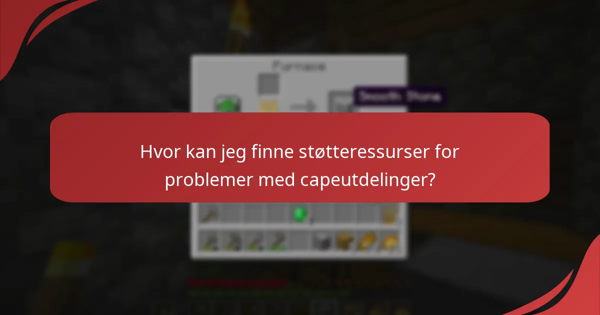 Hvor kan jeg finne støtteressurser for problemer med capeutdelinger?