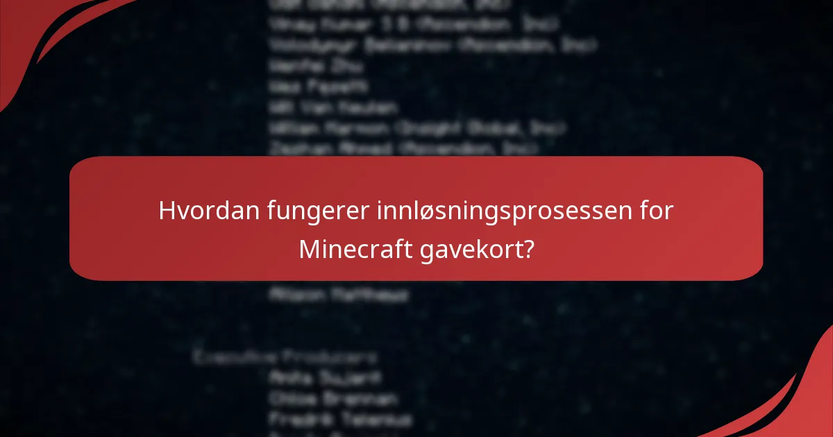 Hvordan fungerer innløsningsprosessen for Minecraft gavekort?